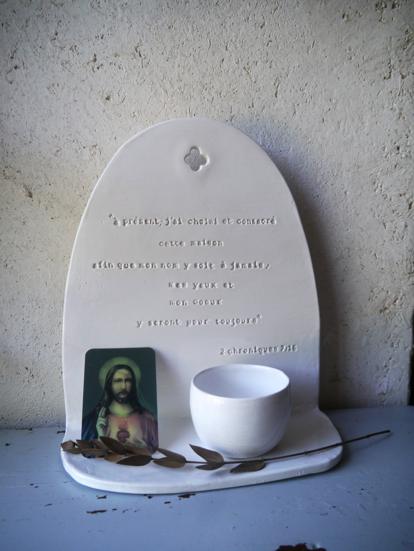 Autel bénitier suspendu: "à présent, j'ai choisi et consacré cette maison..." 2 chroniques 7;16